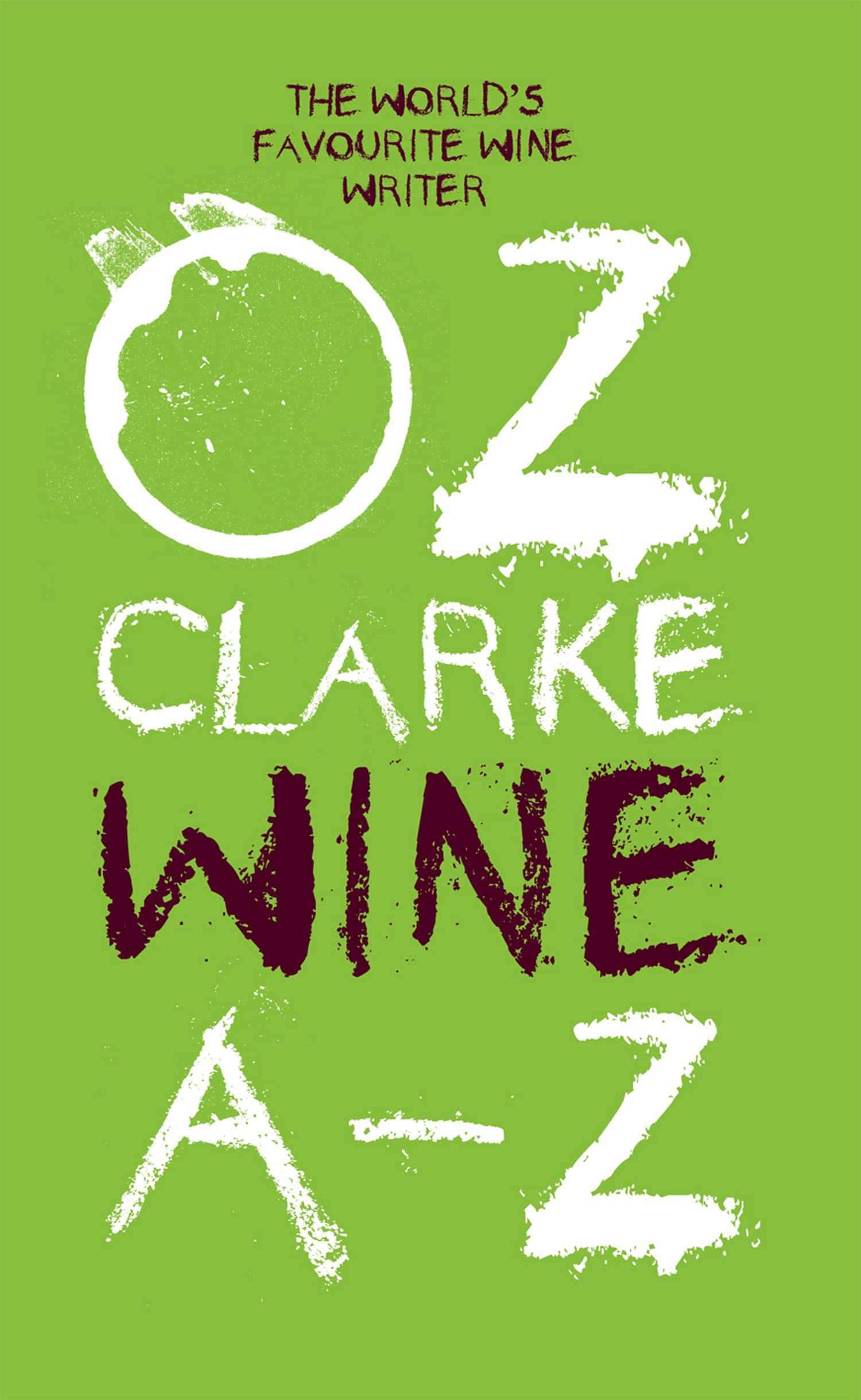 Oz Clarke Wine A–Z: The world's favourite wine writer Medicine