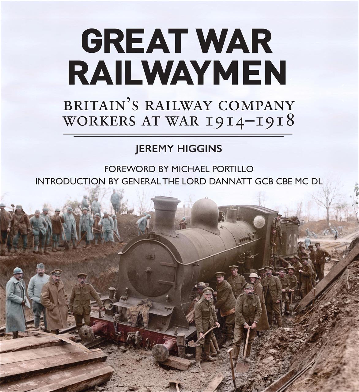 Great War Railwaymen: Britain's Railway Company Workers at War 1914-1918 Social Sciences