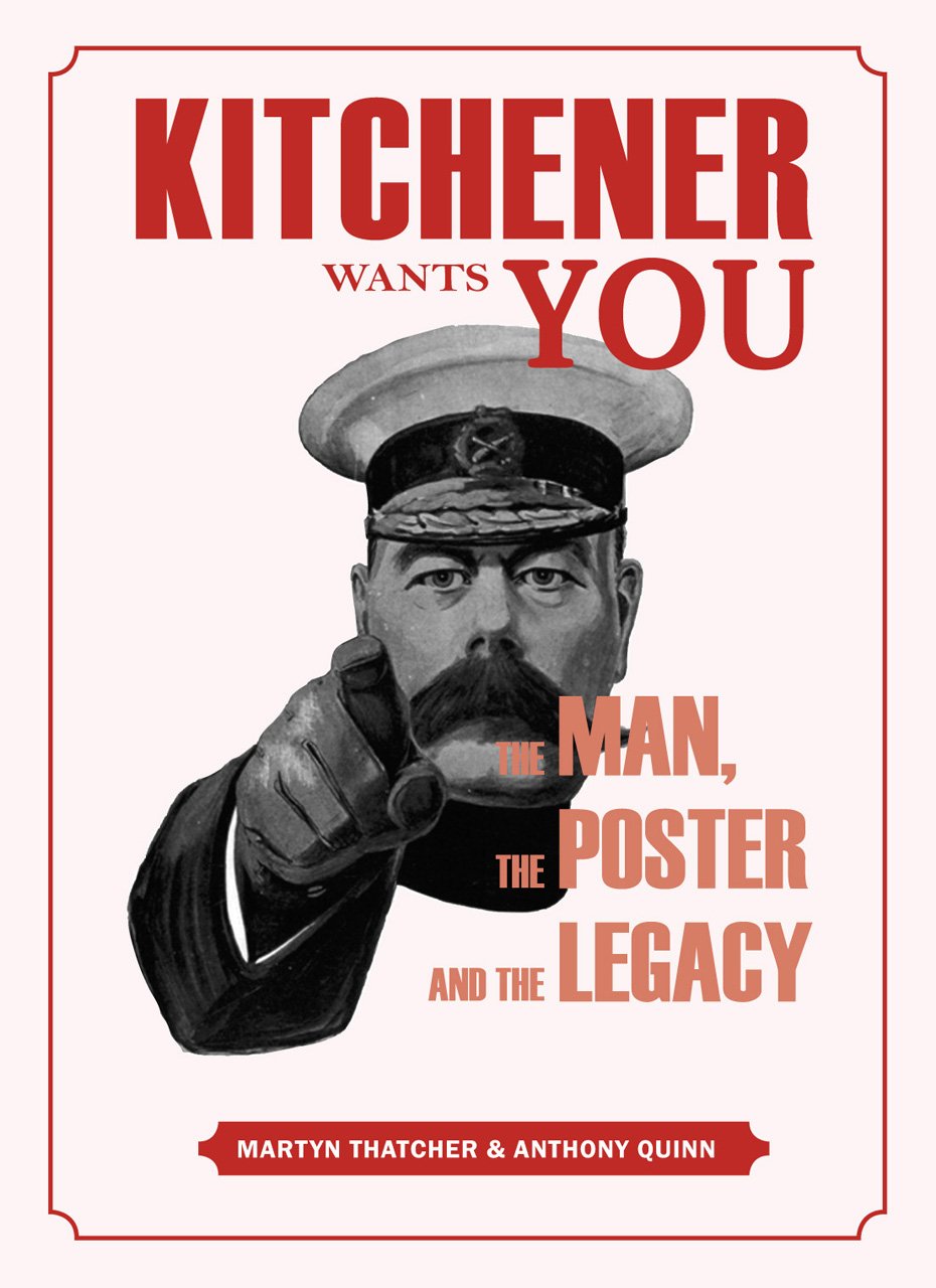Kitchener Wants You: The Man, the Poster and the Legacy Social Sciences