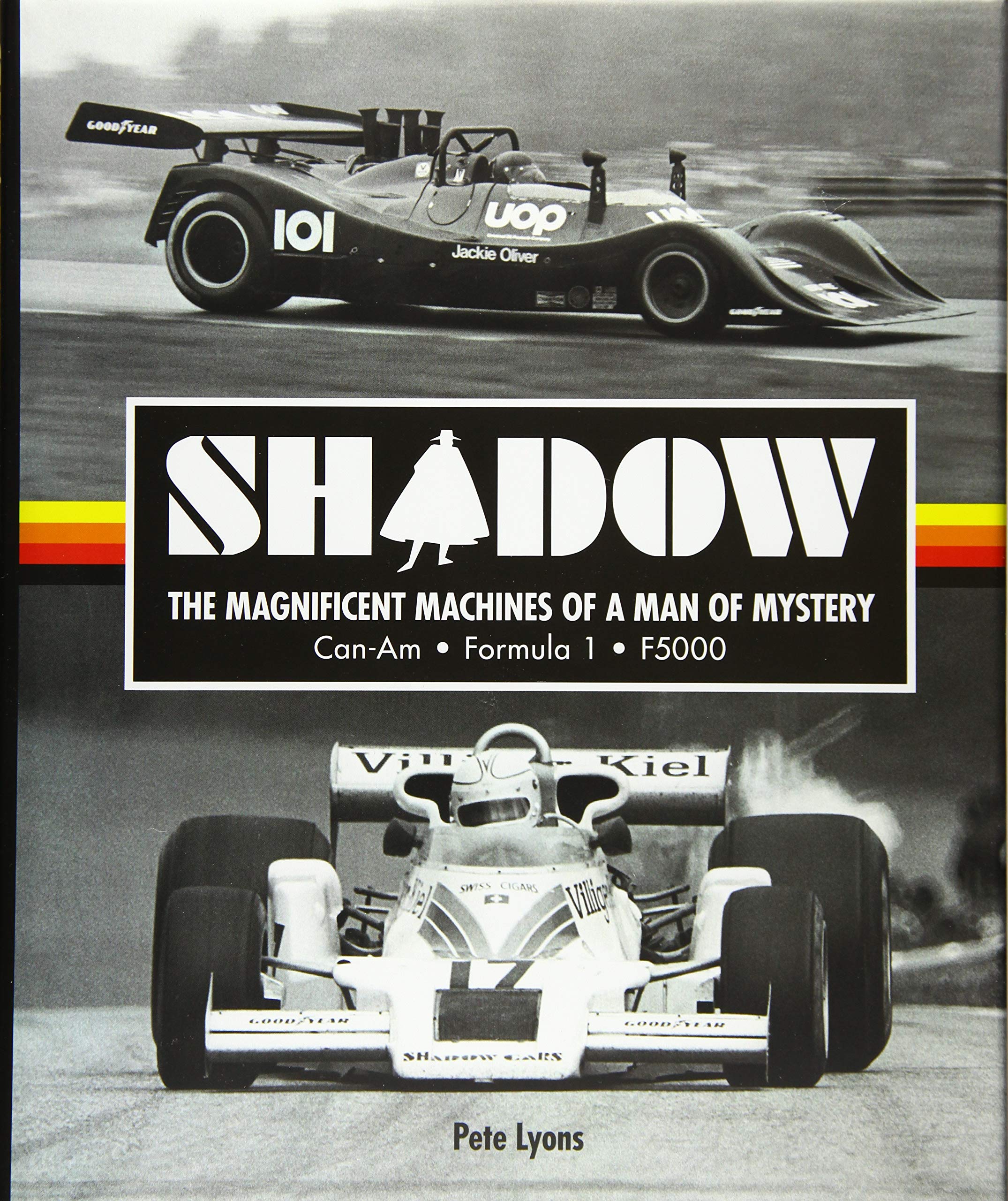Shadow: The Magnificent Machines of a Man of Mystery: Can-Am - Formula 1 - F5000 Leisure, Home & Garden