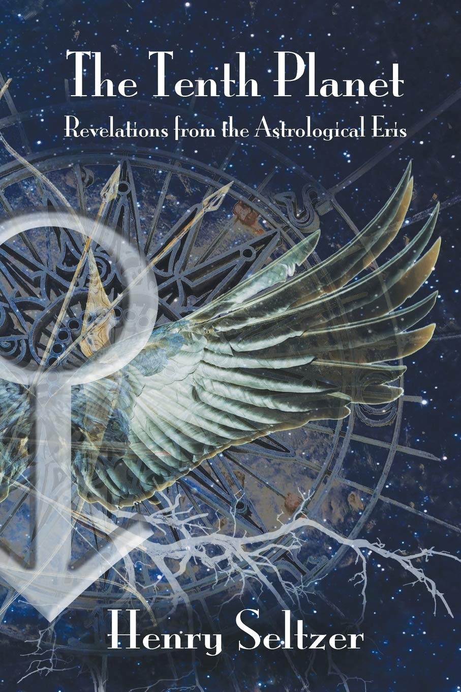 The Tenth Planet: Revelations from the Astrological Eris Religion & Esotericism