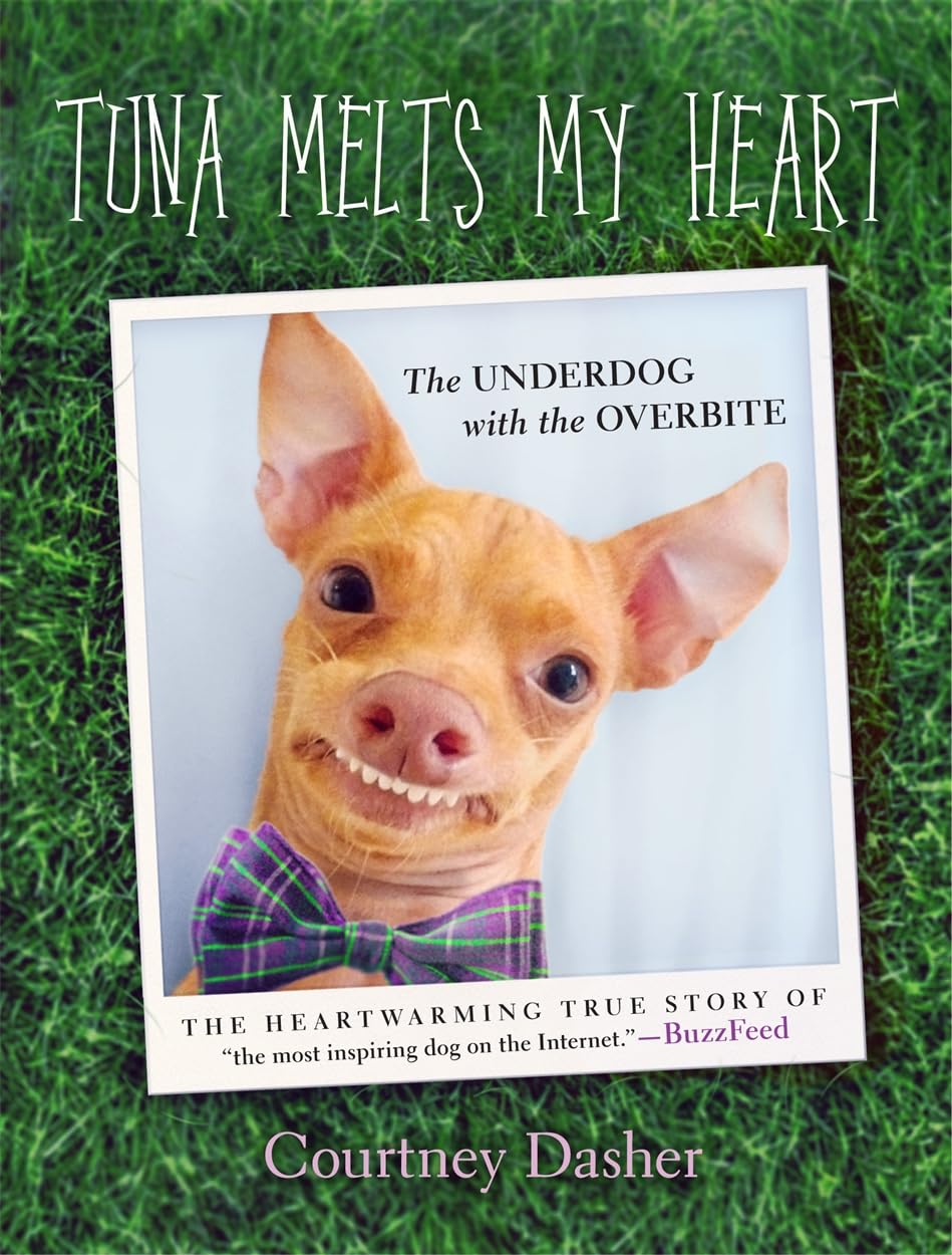 Tuna Melts My Heart: The Underdog with the Overbite Contemporary literature