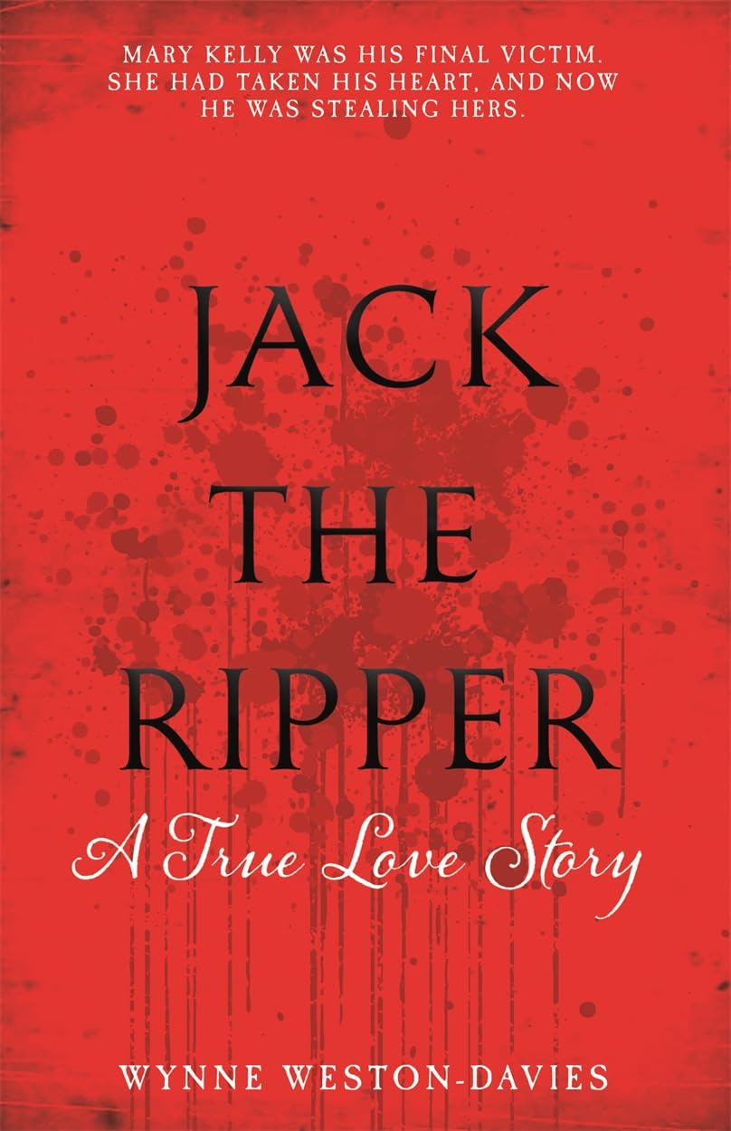 Jack The Ripper: A True Love Story Social Sciences