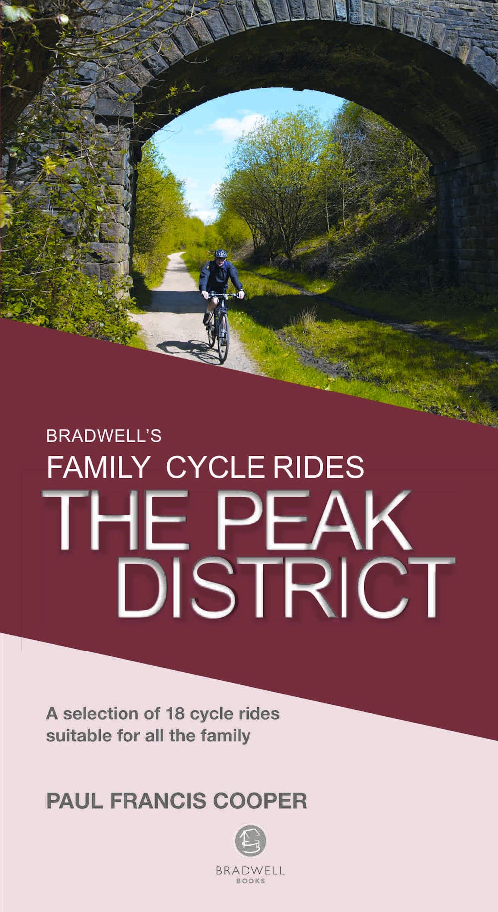 Bradwell's Family Cycle Rides: The Peak District book