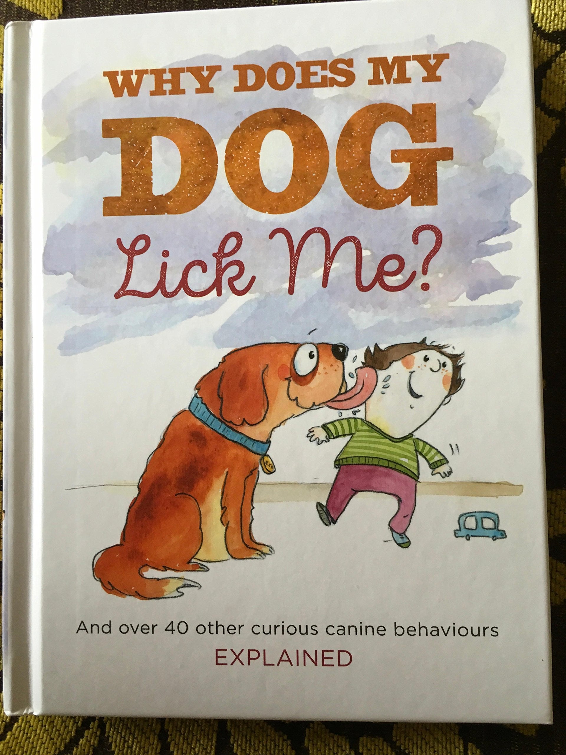 Why Does My Dog Lick Me book