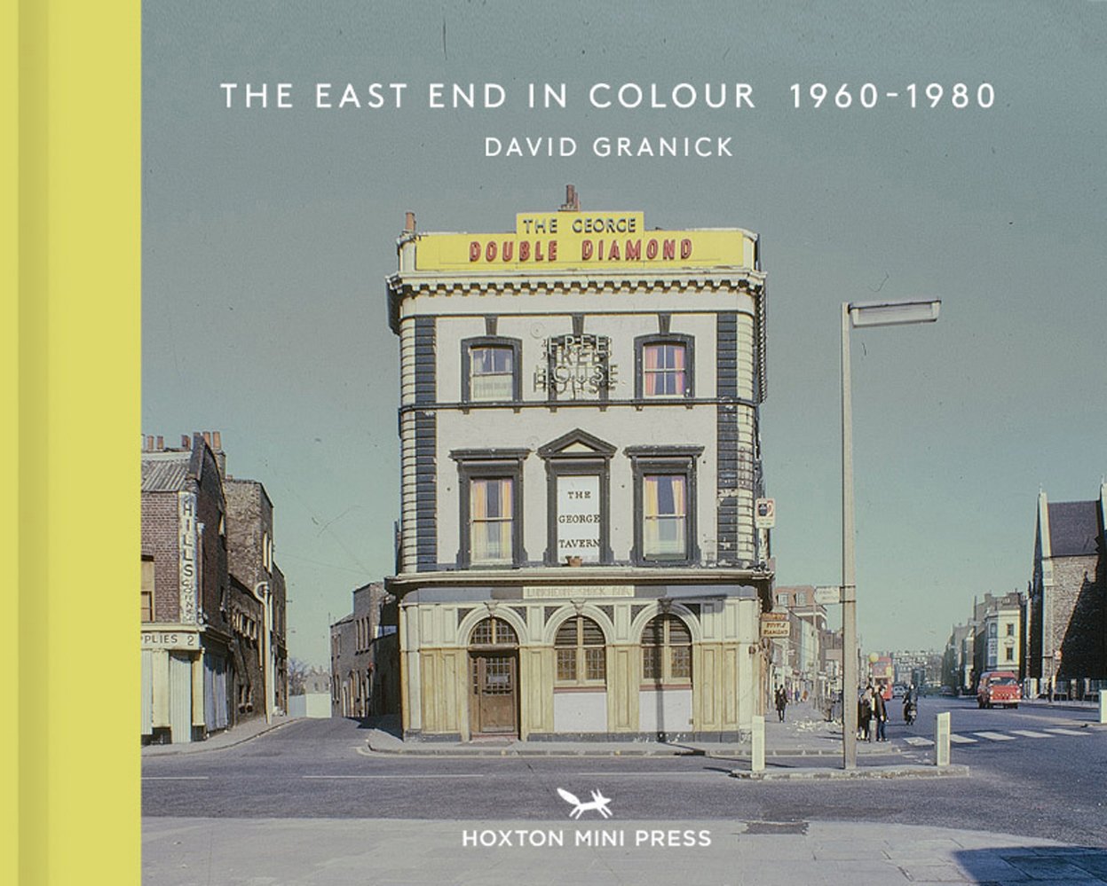 Granick, D: East End In Colour 1960-1980 (Vintage Britain 1) Social Sciences
