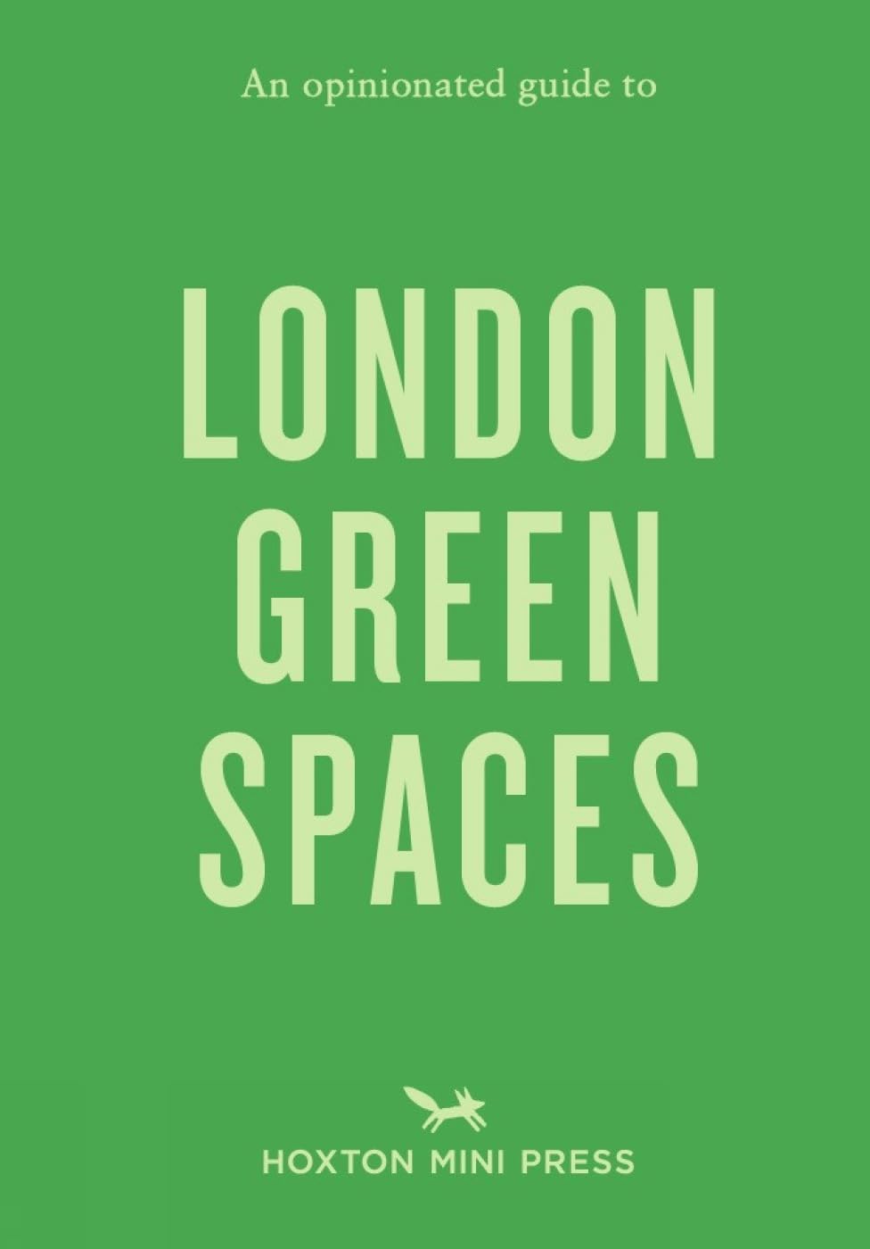 An Opinionated Guide to London Green Spaces Architecture