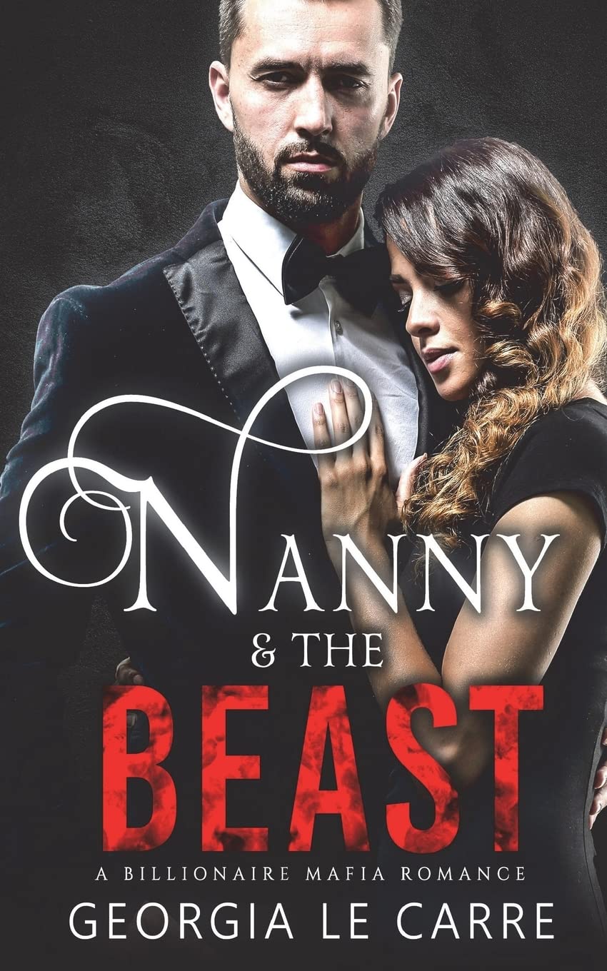 Nanny and the Beast: A Billionaire Mafia Romance Contemporary literature