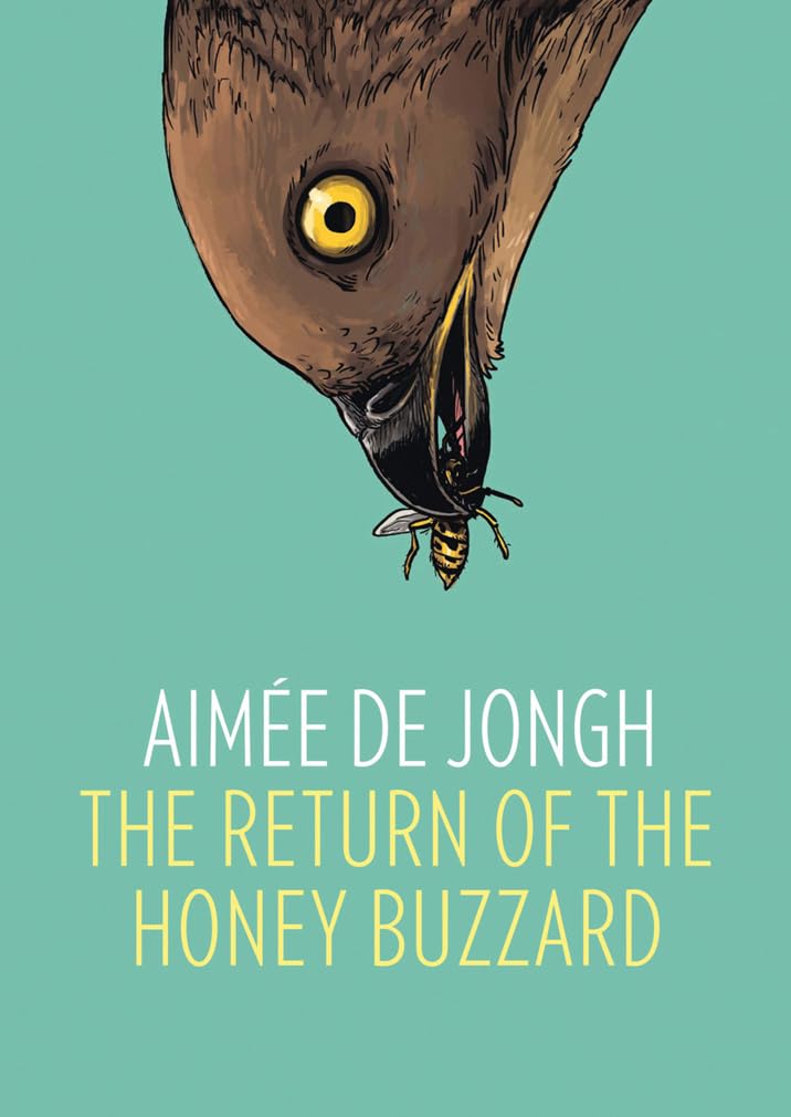The Return of the Honey Buzzard: by Aimée de Jongh Contemporary literature