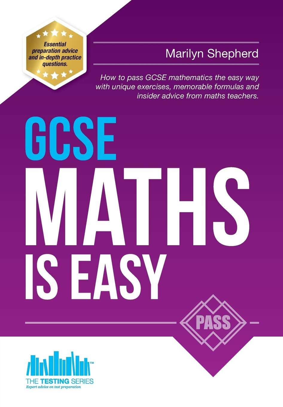 GCSE Maths is Easy: How to pass GCSE mathematics the easy way with unique exercises, memorable formulas and expert advice from maths teachers. book