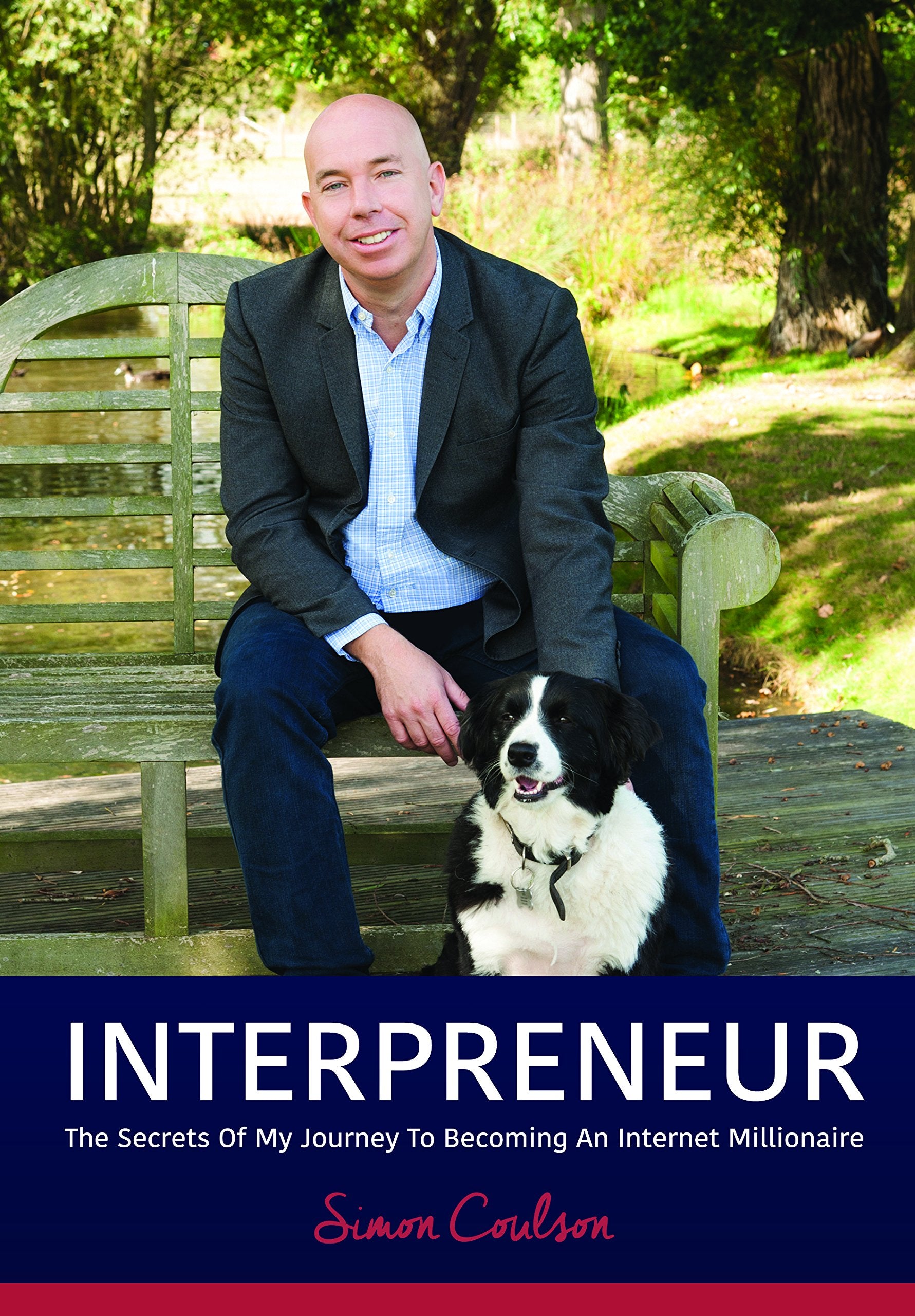 Coulson, S: Interpreneur: The Secrets of My Journey to Becom Business, Finance & Career