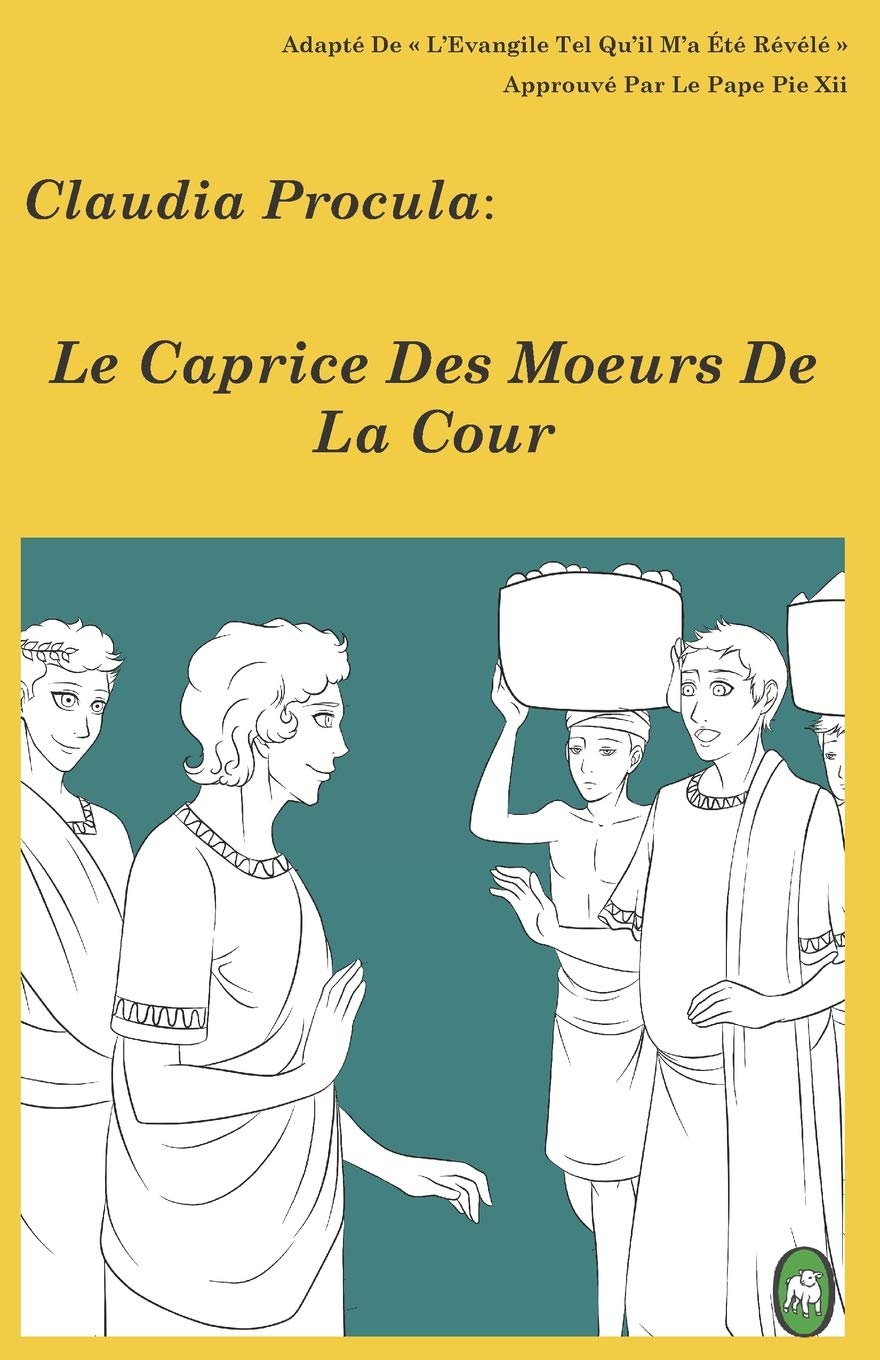 Le Caprice des Moeurs de la Cour (Claudia Procula, Band 2) Social Sciences