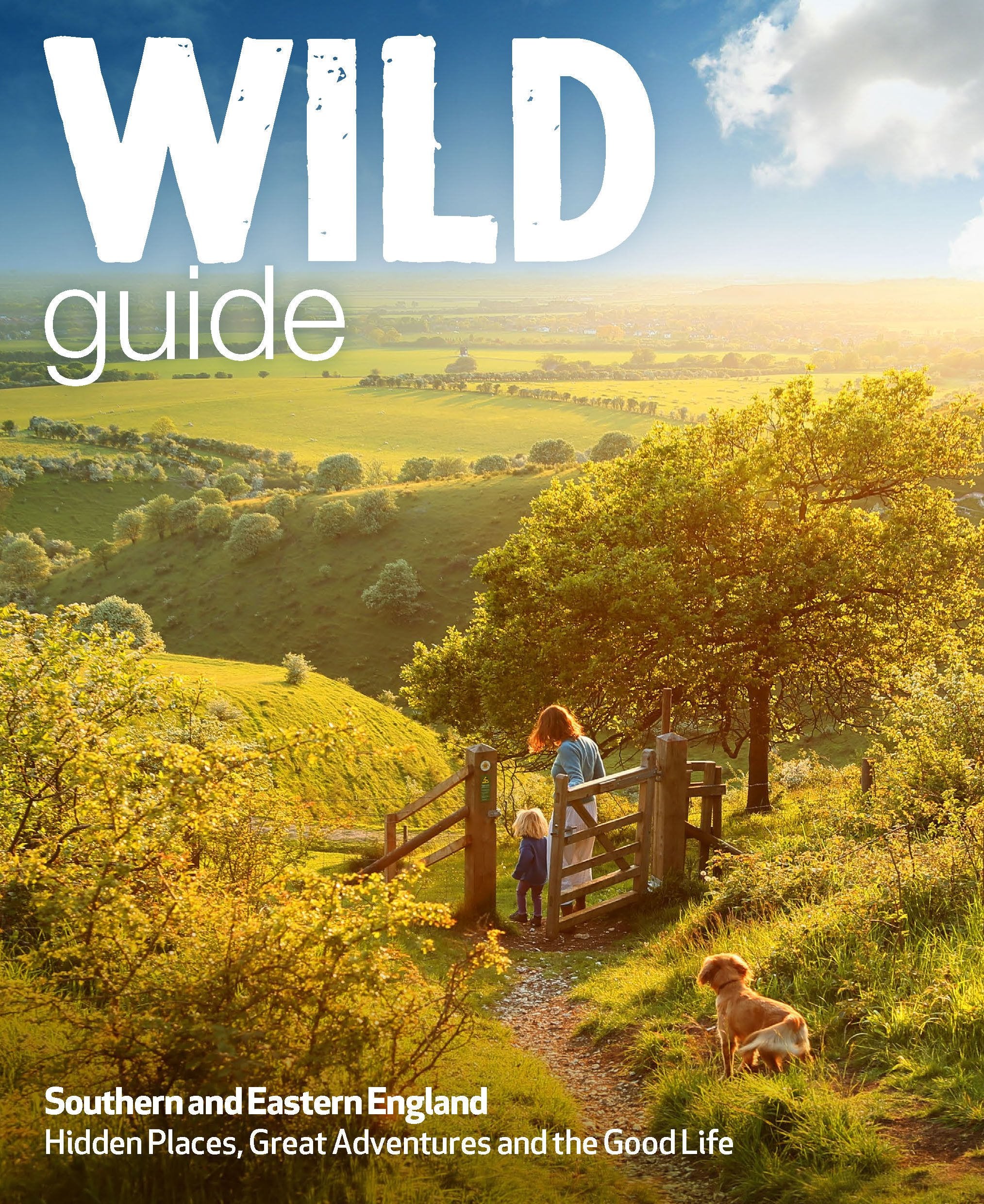 Wild Guide - Southern and Eastern England: Norfolk to New Forest, Cotswolds to Kent (Including London) Leisure, Home & Garden