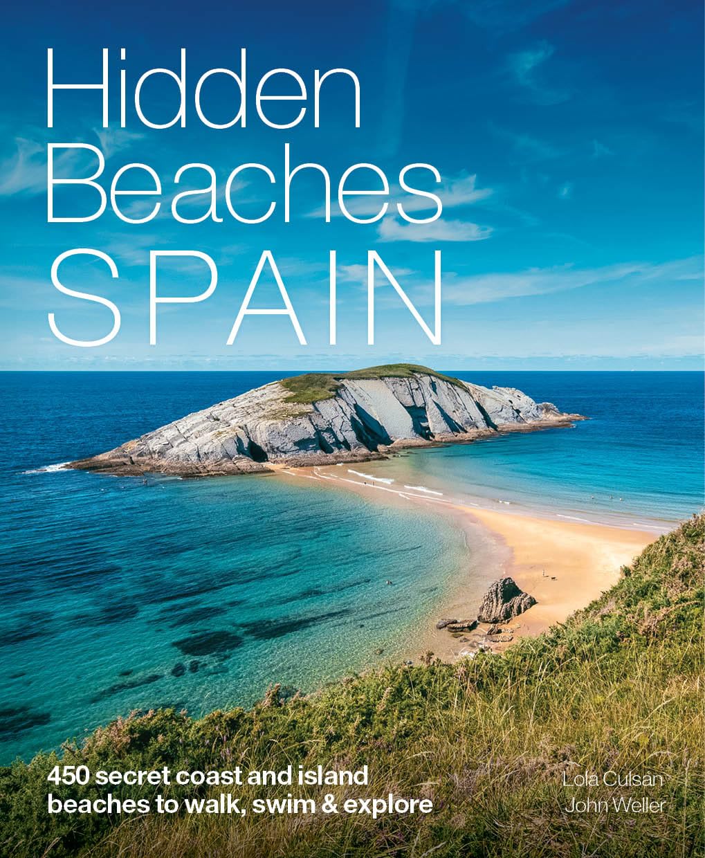Hidden Beaches Spain: 450 Secret Coast and Island Beaches to Walk, Swim & Explore Leisure, Home & Garden