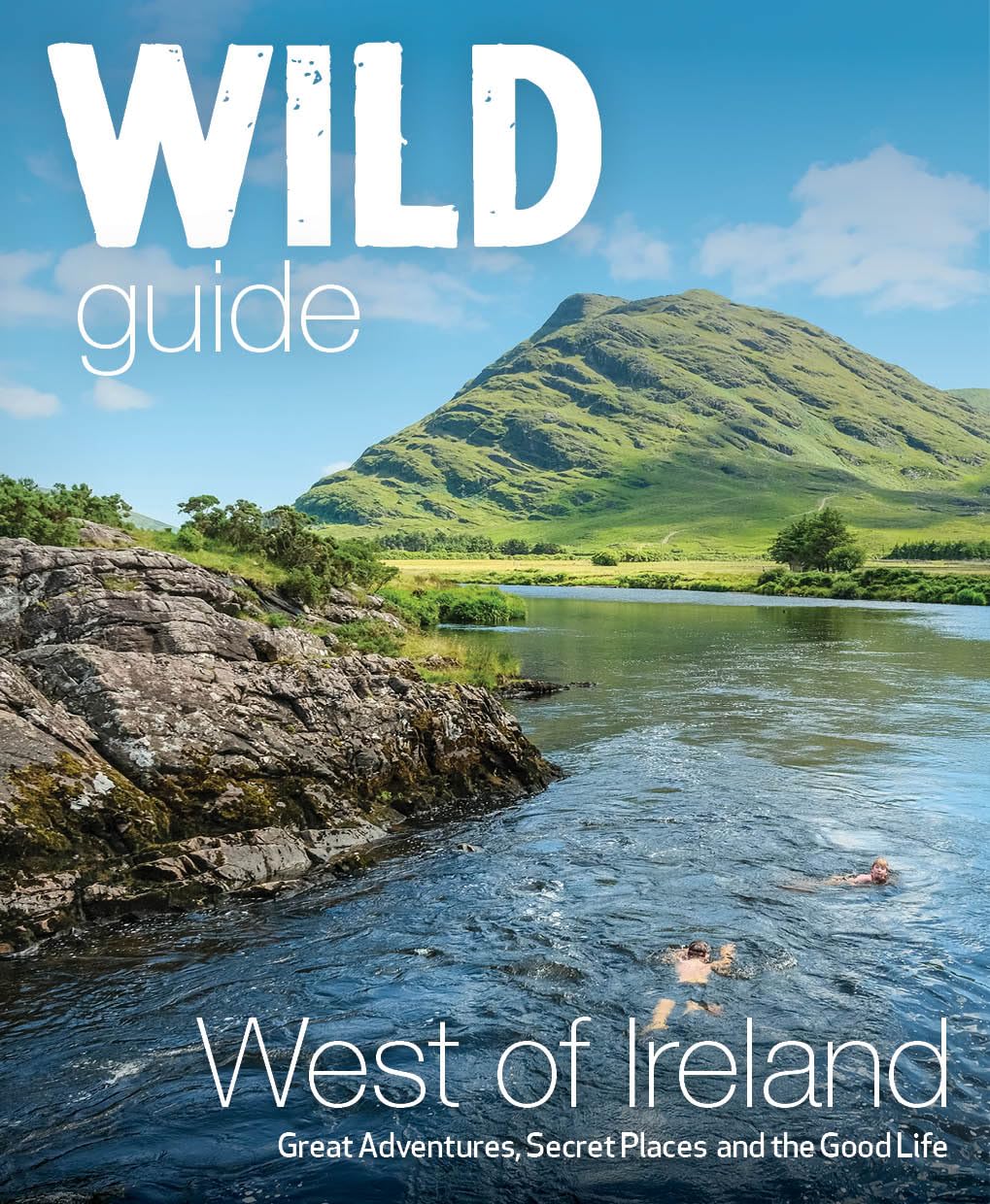 Wild Guide West Ireland: Travel Adventure Guide - Wild Atlantic Way, Donegal, Galway, Mayo, Clare, Cork & Kerry (Wild Guides) Leisure, Home & Garden