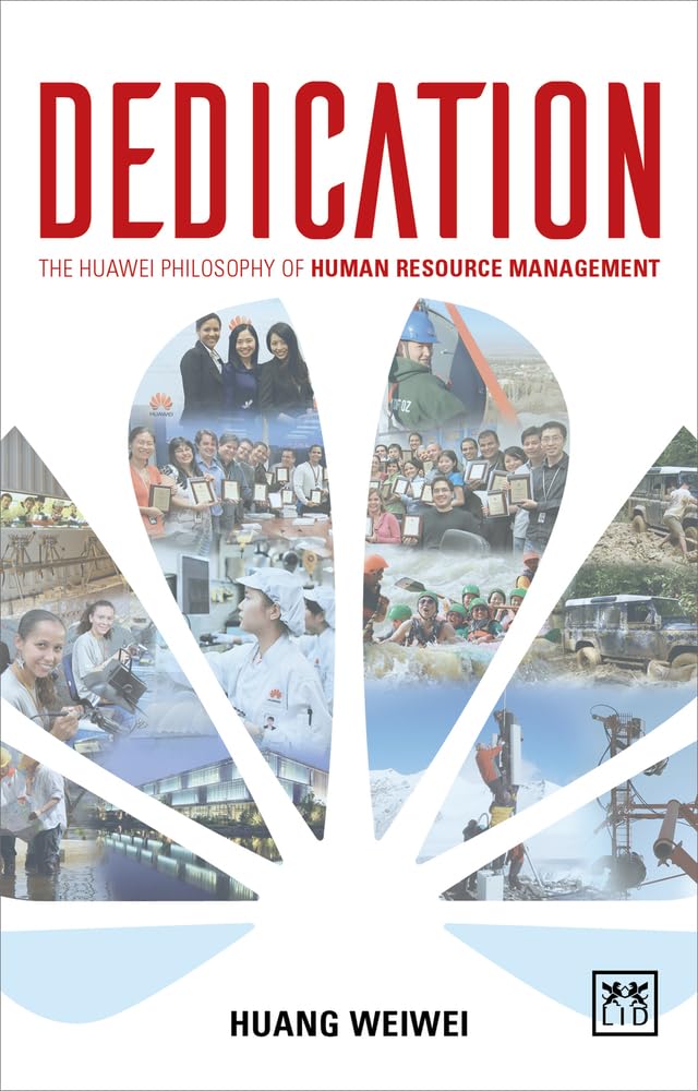 Dedication: The Foundations of Huawei's HR Management Law