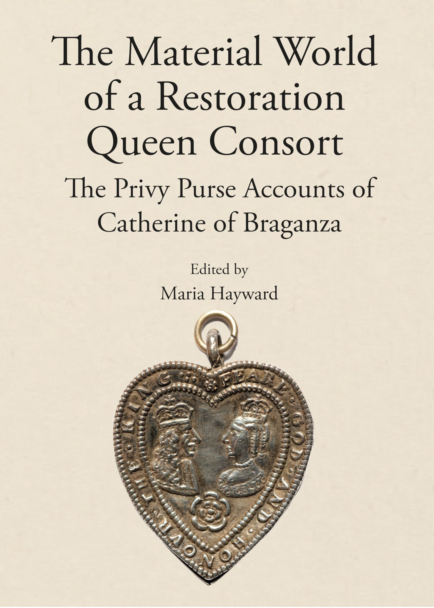 The Material World of a Restoration Queen Consort Politics & History