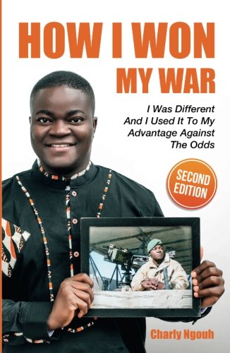 How I Won My War: I Was Different And I Used It To My Advantage Against The Odds Lifestyle