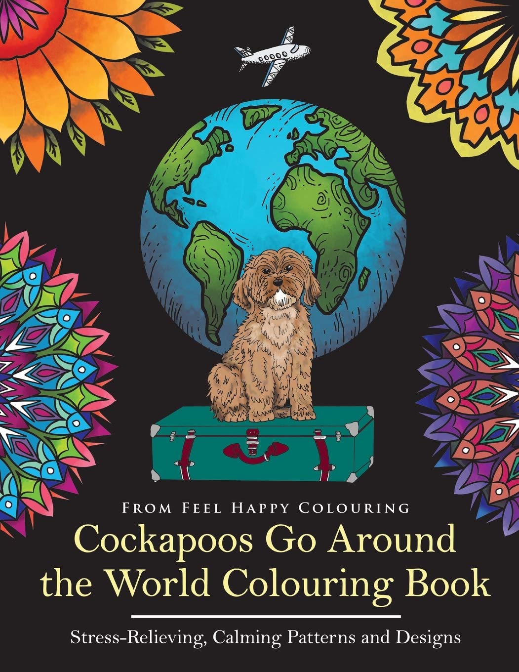 Cockapoos Go Around the World Colouring Book Pets