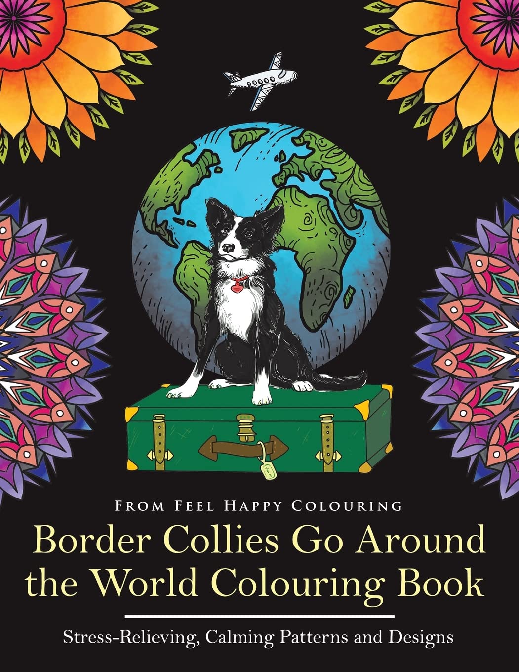 Border Collies Go Around the World Colouring Book Pets