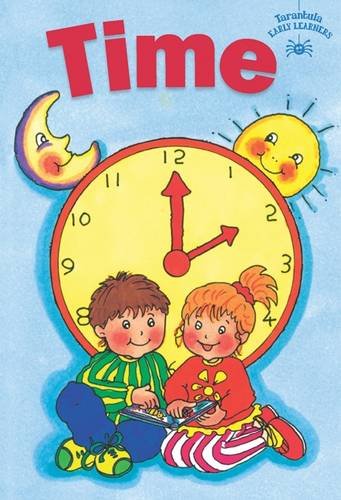 Time (Tarantulas Children's Early Learners Collection) Non-fiction
