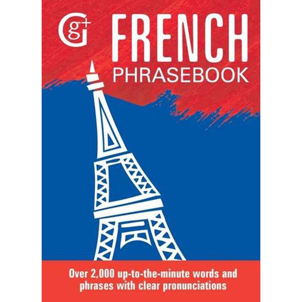 French Phrasebook: Over 2000 Up-to-the-Minute Words and Phrases with Clear Pronunciations Leisure, Home & Garden