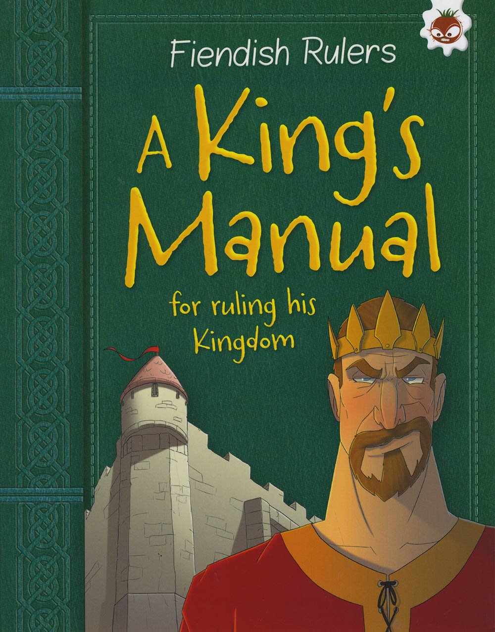 A King's Manual: for ruling his kingdom (Fiendish Rulers) Non-fiction