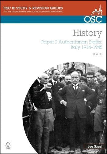 IB History SL & HL Paper 2 Authoritarian States: Italy 1914-1945 Social Sciences