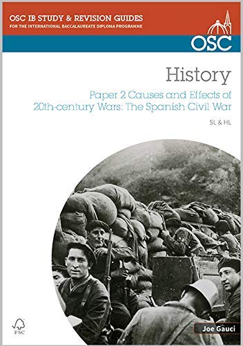 IB History SL & HL Paper 2 Causes and Effects of 20th-century Wars: The Spanish Civil War Social Sciences