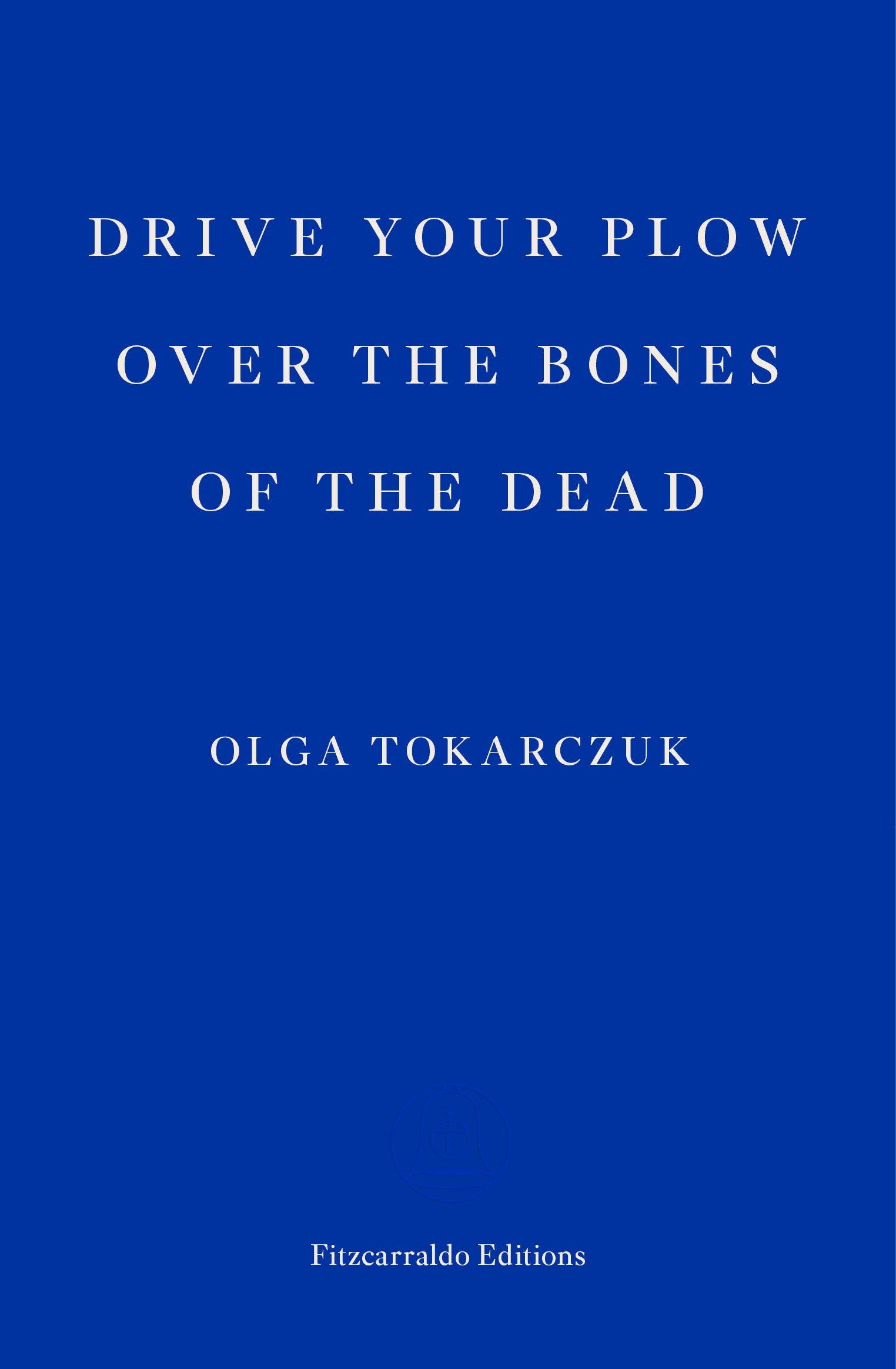 Drive Your Plow Over the Bones of the Dead Contemporary literature