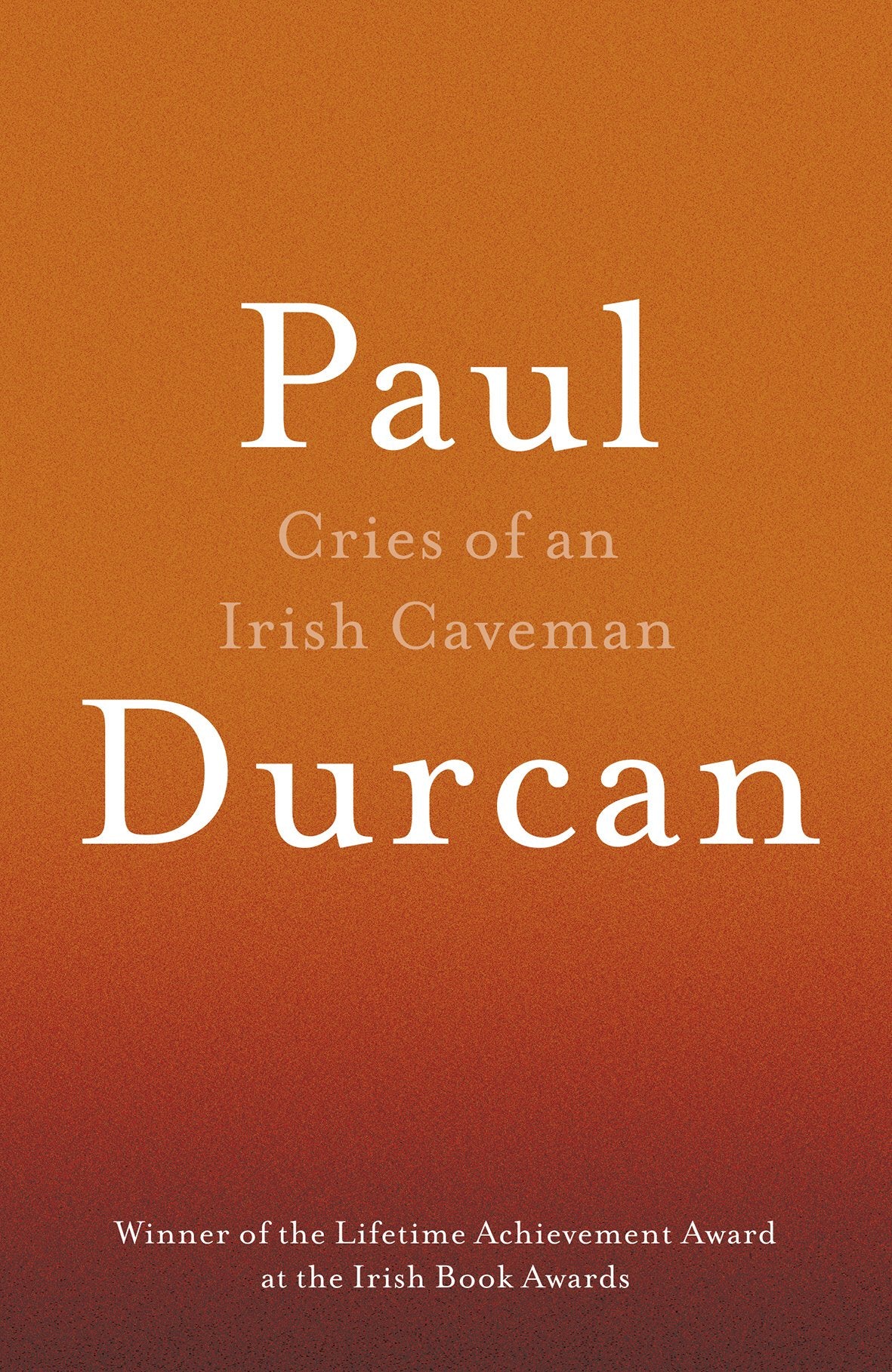 Cries Of An Irish Caveman Poetry