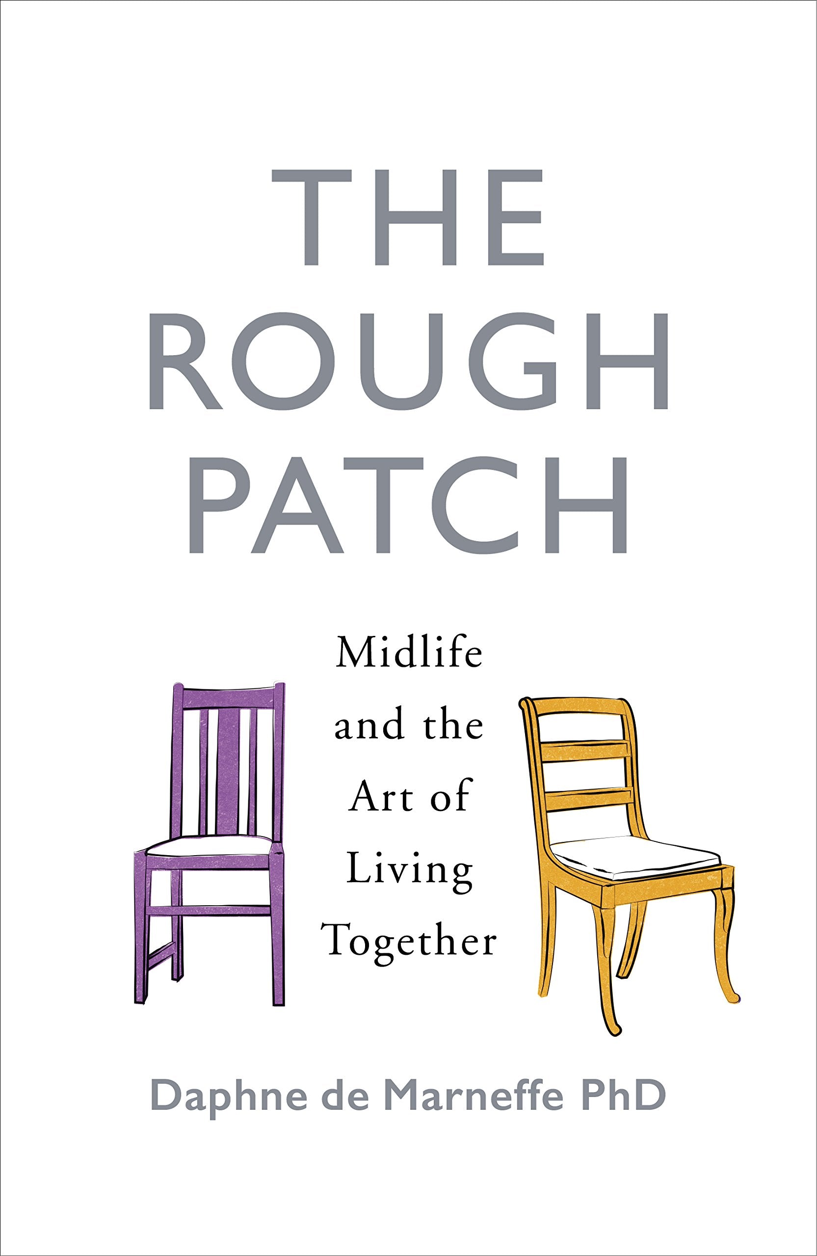The Rough Patch: Midlife and the Art of Living Together Medicine