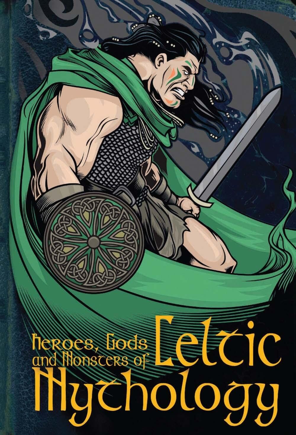 Heroes, Gods and Monsters of Celtic Mythology book