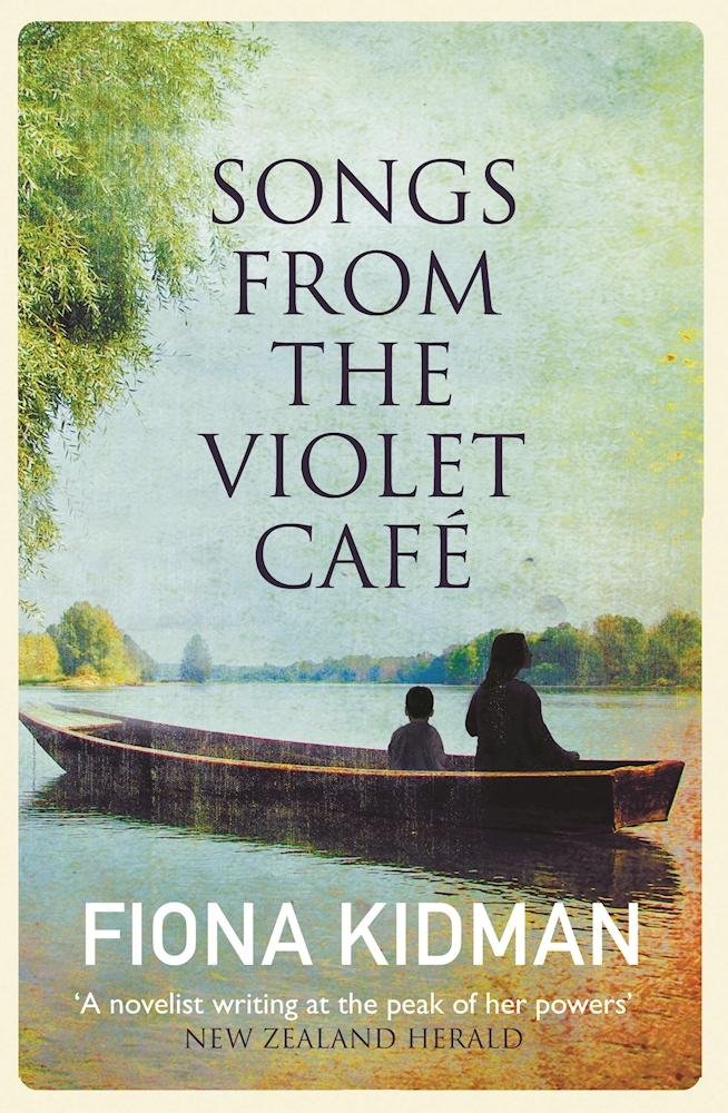 Kidman, F: Songs from the Violet Café Contemporary literature