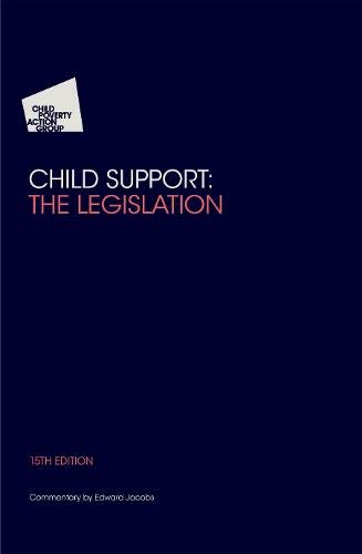 Child Support Legislation 2021/22 15th Edition: Child Support Legislation 2021/22 15th Edition Law