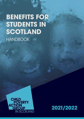 Benefits For Students In Scotland 2021/22 19th Edition: Benefits For Students In Scotland 2021/22 19th Edition Law