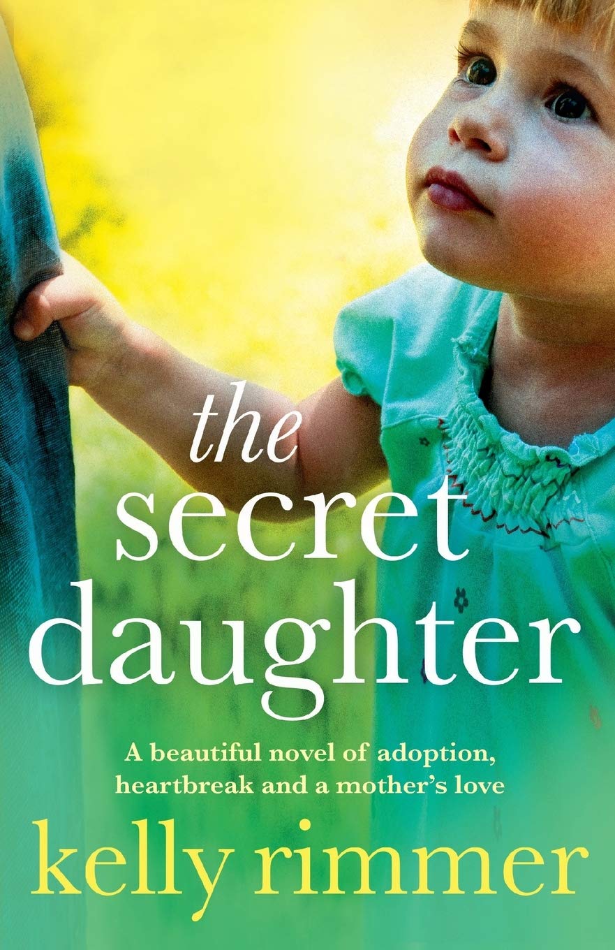 The Secret Daughter: A beautiful novel of adoption, heartbreak and a mother's love Contemporary literature Books