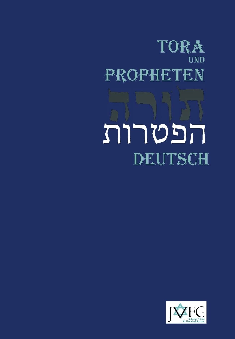 Die Tora nach der Übersetzung von Moses Mendelssohn. Revision 2015: und die Haftarot nach Simon Bernfeld, Joel Brill, A. Benesch, Schlomo Salman ... Salman Lipman, Wolff Meir Und Josef Weiss) Philosophy