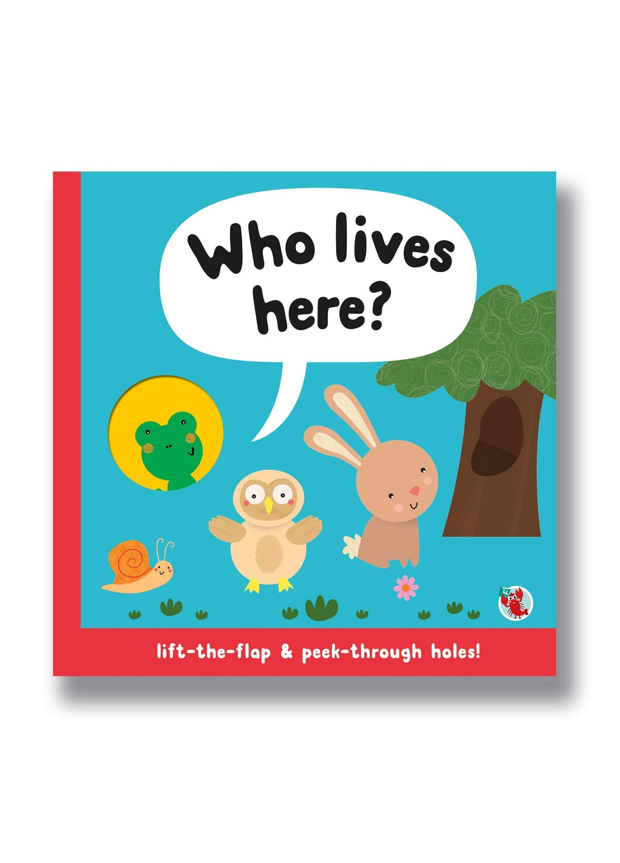 Who Lives Here? Lift-the-flap & peek-through holes! Tiptoi & Games