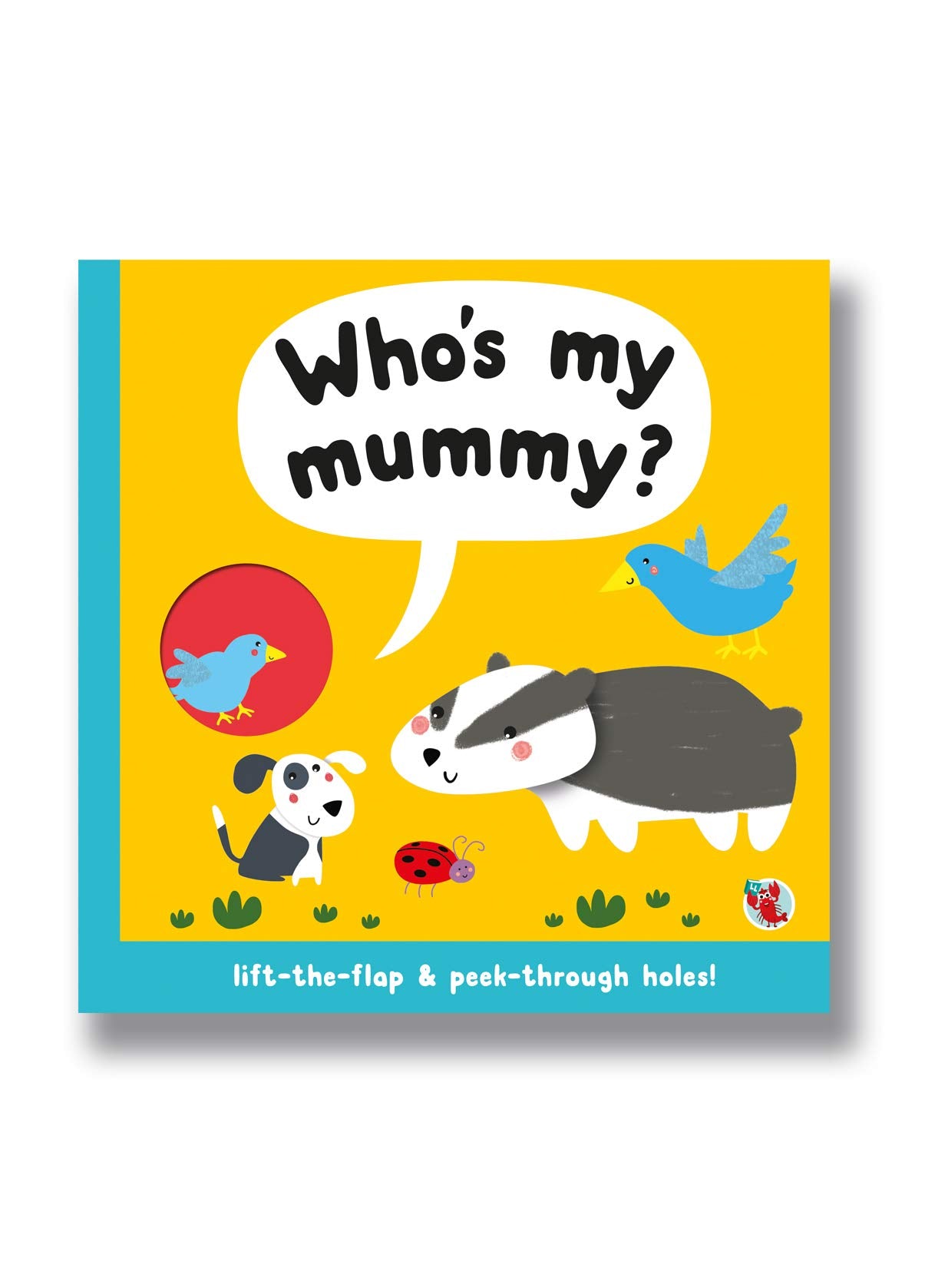 Who's My Mummy? Lift-the-flap & peek-through holes! Tiptoi & Games