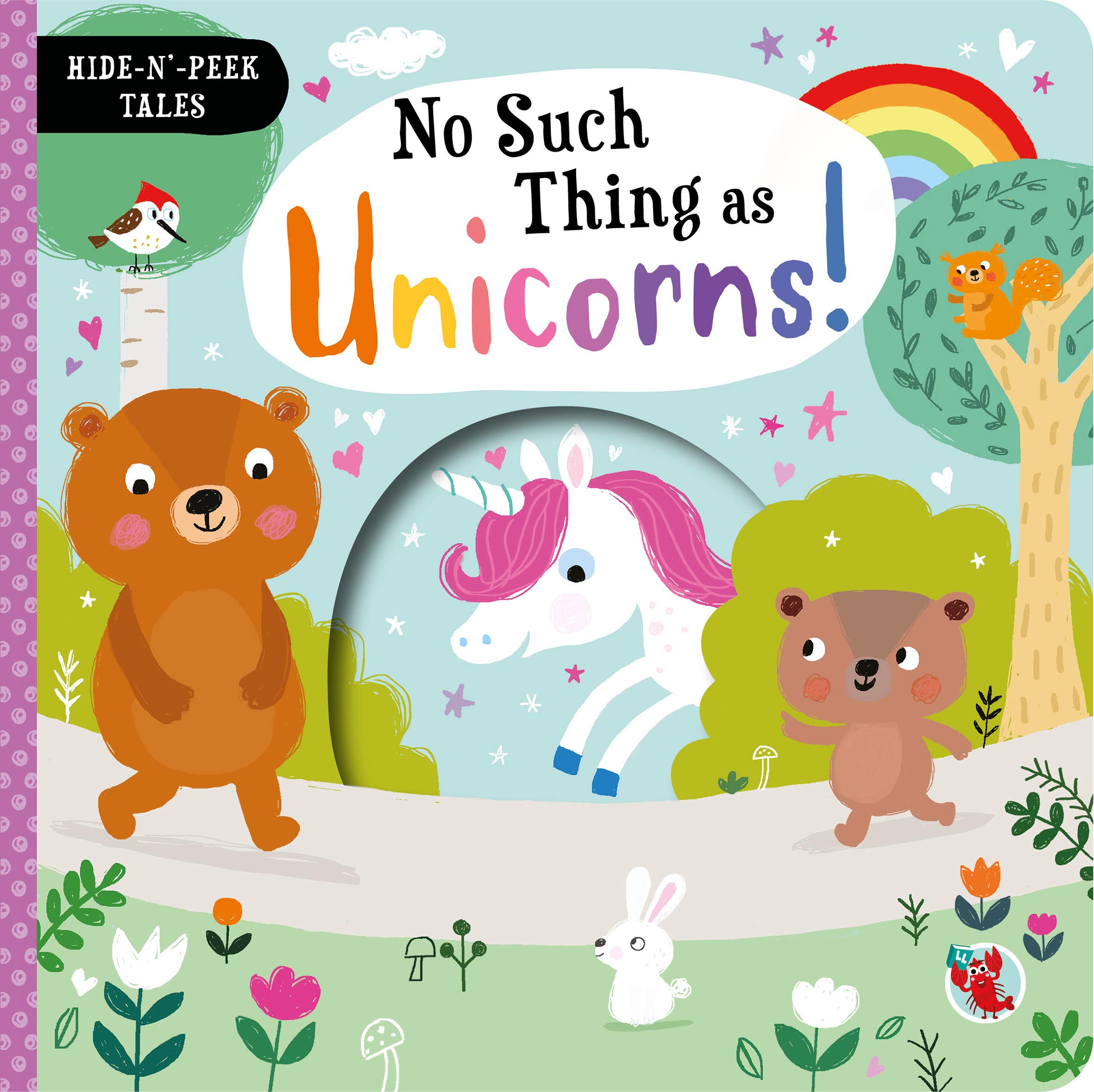 NO SUCH THING AS UNICORNS (HIDE & PEEP TALES) Books