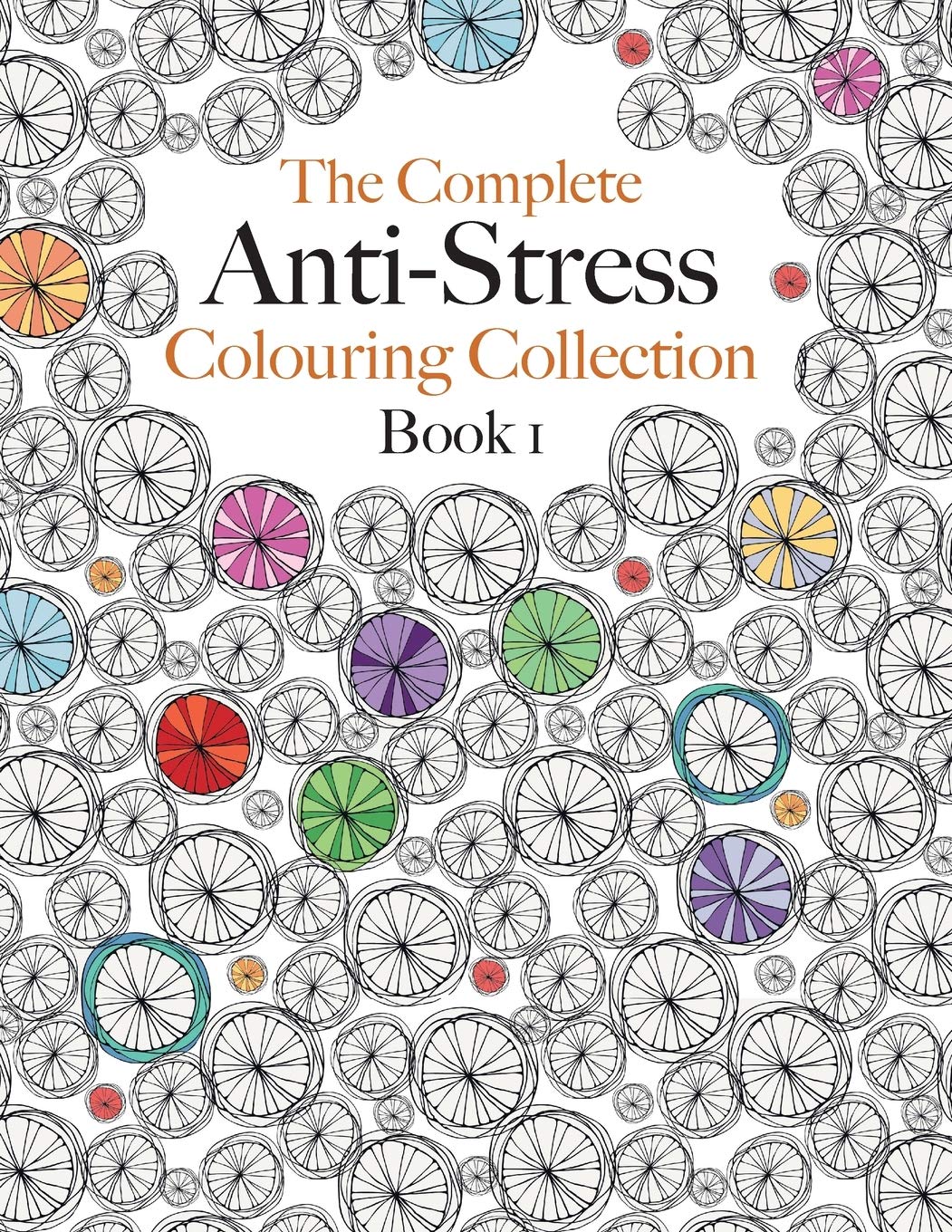 The Complete Anti-stress Colouring Collection Book 1 Hobbies & Crafts