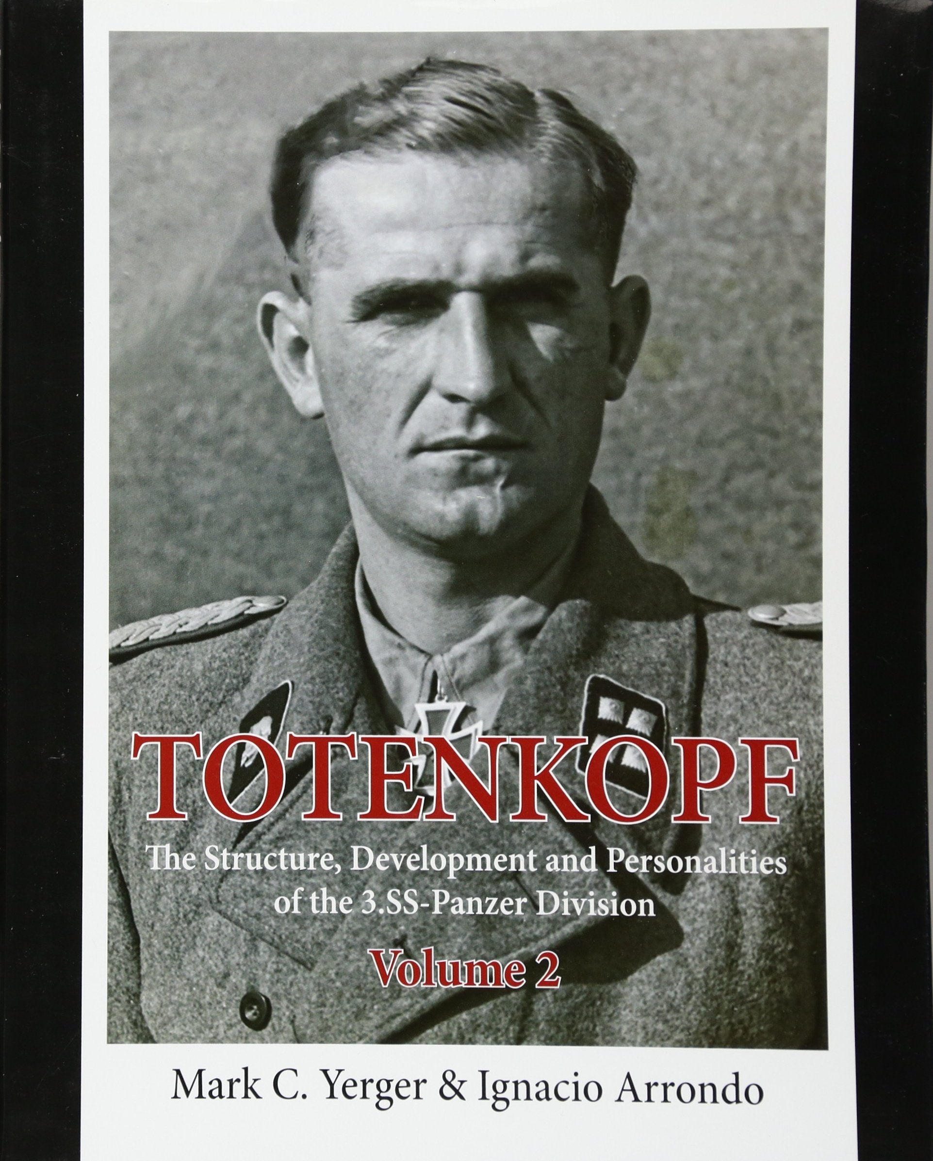 Totenkopf: The Structure, Development and Personalities of the 3.Ss-Panzer-Division Social Sciences