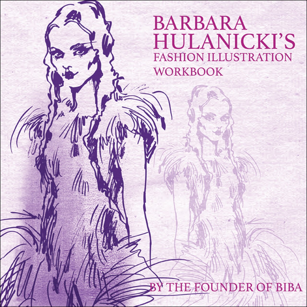 Barbara Hulanicki's Fashion Illustration Workbook Film, Art & Culture
