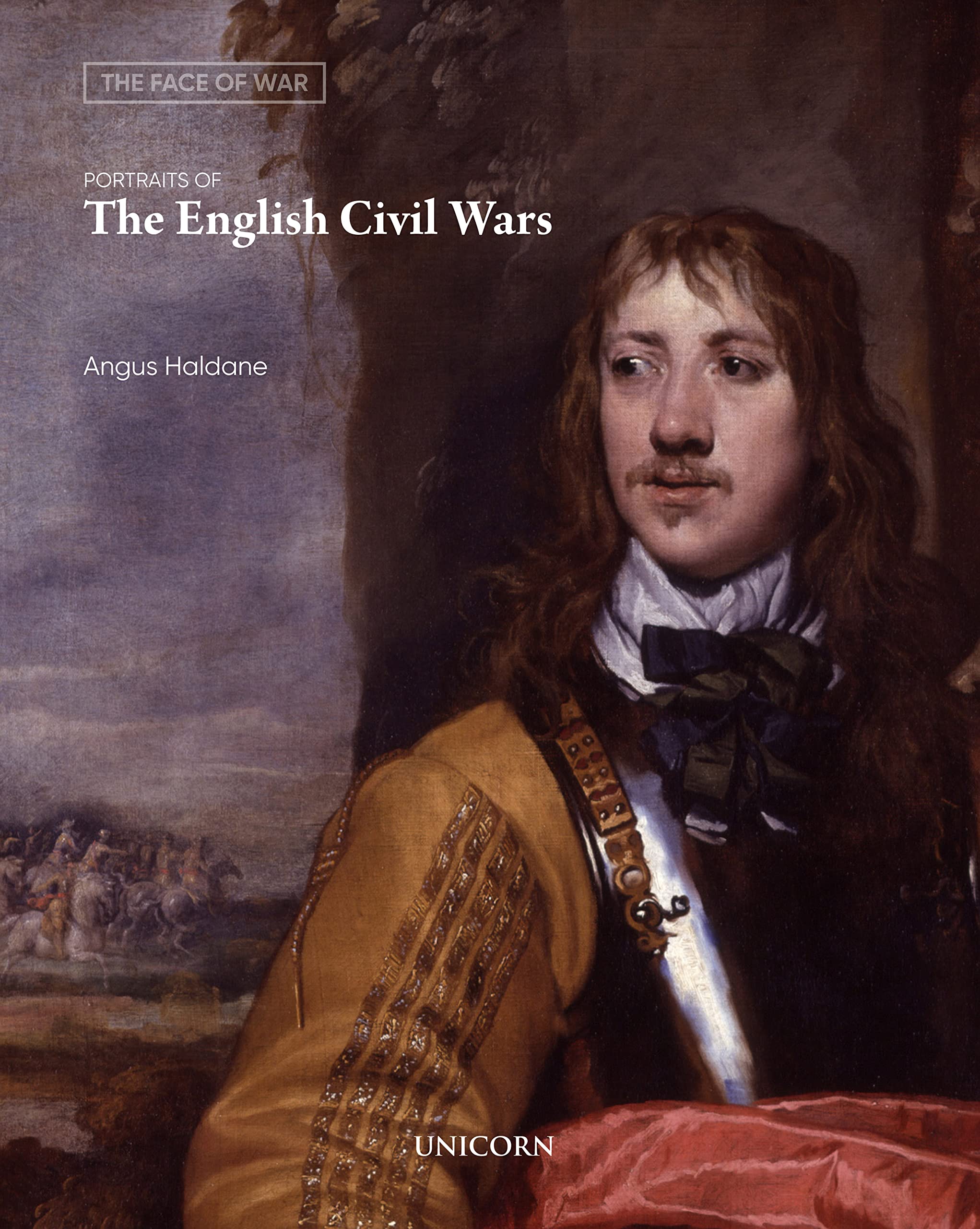 Portraits of the English Civil Wars: The Face of War (The Face of War, 1, Band 1) Social Sciences