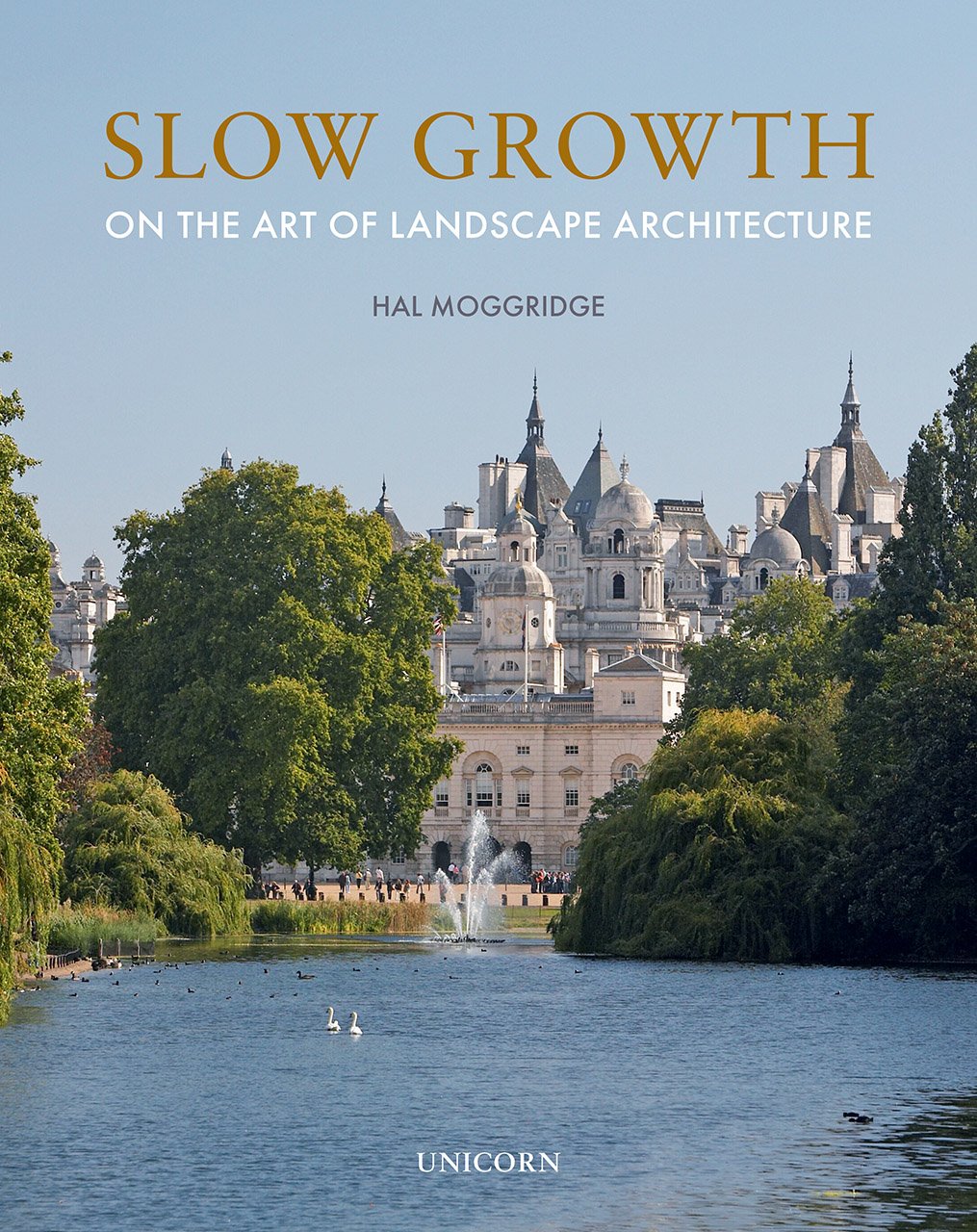 Slow Growth: On the Art of Landscape Architecture book