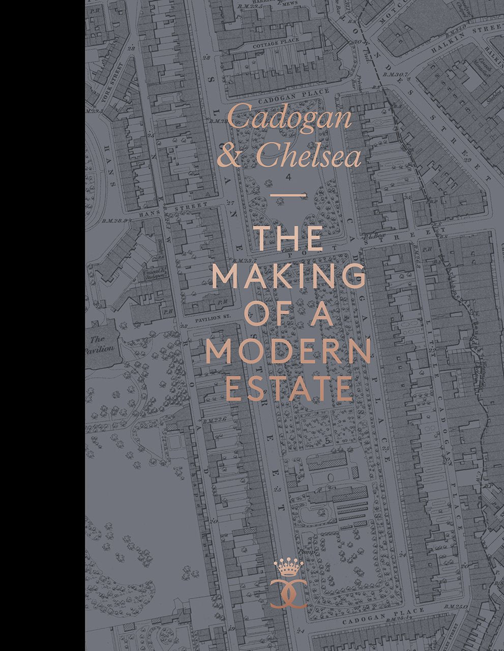 Cadogan & Chelsea: The Making of a Modern Estate Architecture