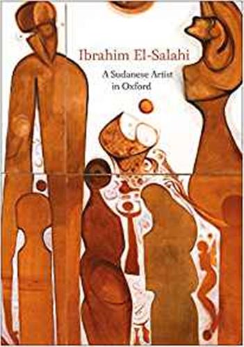 Ibrahim El-Salahi A Sudanese Artist in Oxford Film, Art & Culture