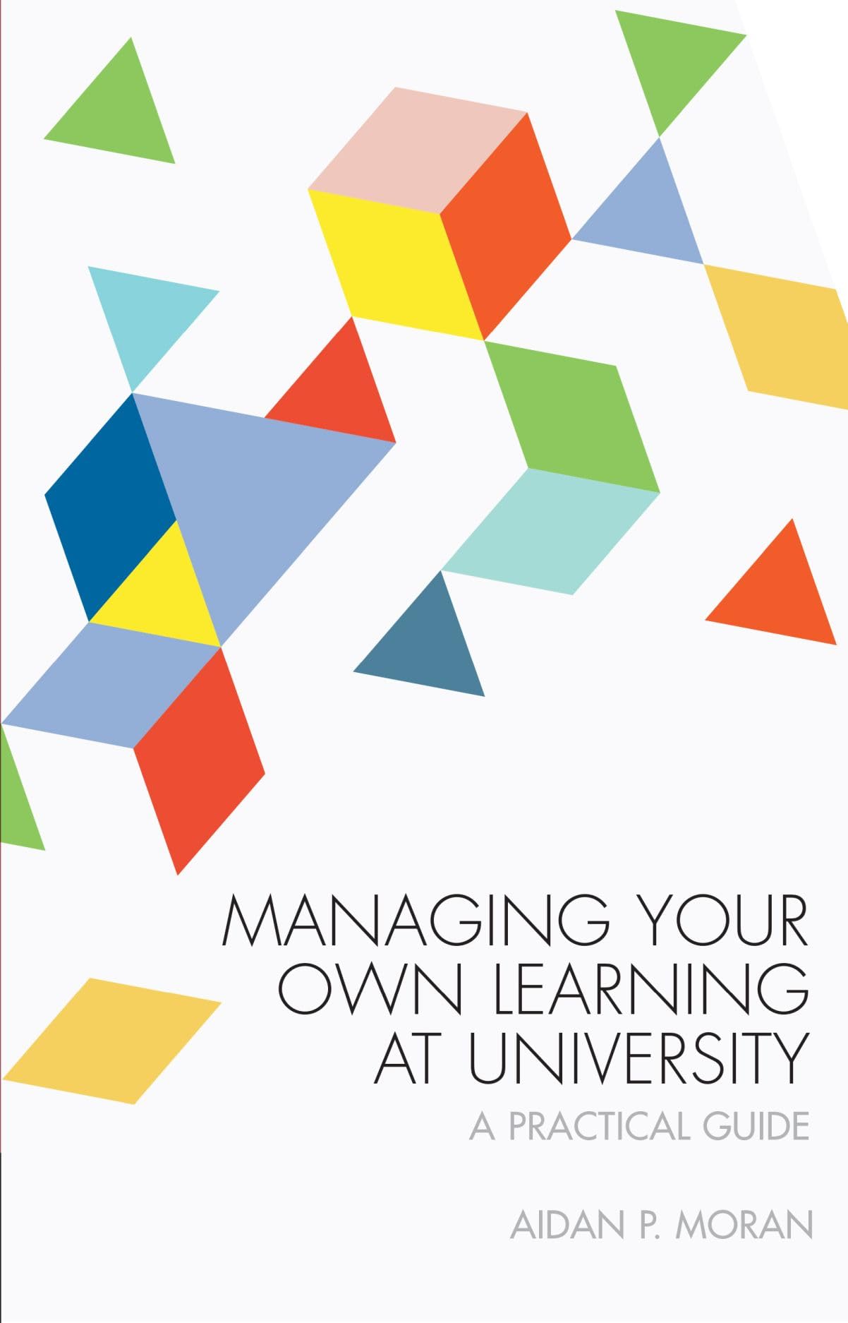 Managing Your Own Learning at University Study Guides Books