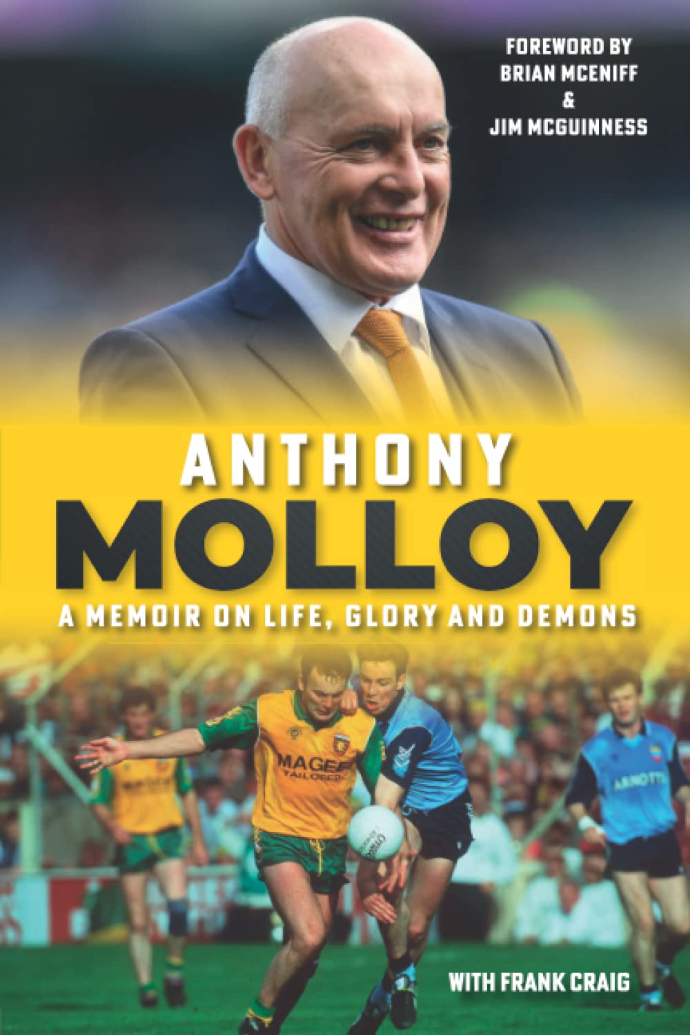 Anthony Molloy An Autobiography: A memoir on life, glory and demons Sports